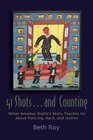 41 Shots . . . and Counting: What Amadou Diallo's Story Teaches Us About Policing, Race, and Justice (Syracuse Studies on Peace and Conflict Resolution)