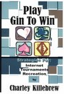 Play Gin To Win