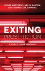 Exiting Prostitution A Study in Female Desistance