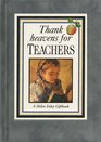 Thank Heavens for Teachers