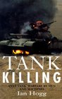 Tank Killing Antitank Warfare By Men And Machines