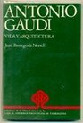 Antonio Gaudi Vida i arquitectura