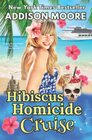 Hibiscus Homicide Cruise Cruise Ship Cozy Mysteries
