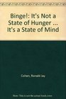 Binge It's Not a State of Hunger  It's a State of Mind