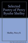 Selected Poetry of Percy Bysshe Shelley