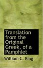 Translation from the Original Greek of a Pamphlet