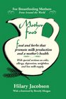 Mother Food A Breastfeeding Diet Guide with Lactogenic Foods and Herbs  Build Milk Supply Boost Immunity Lift Depression Detox Lose Weight Optimize a Baby's IQ and Reduce Colic and Allergy