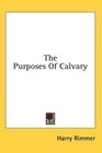 The Purposes Of Calvary