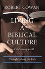 Living a Biblical Culture In a Darkening World
