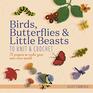 Birds Butterflies  Little Beasts to Knit  Crochet 75 projects to make your own mini world