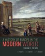A History of Europe in the Modern World Volume 1