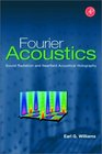 Fourier Acoustics  Sound Radiation and Nearfield Acoustical Holography