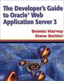 The Developer's Guide to Oracle  Web Application Server 3