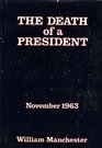 The Death of a President November 20November 25 1963
