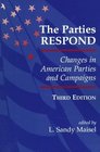 The Parties Respond Changes In American Parties And Campaigns Third Edition