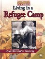 Living in a Refugee Camp Carbino's Story