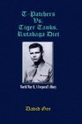 TPatchers Vs Tiger Tanks Rutabaga Diet World War Ii a Corporal's Diary