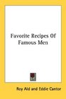 Favorite Recipes Of Famous Men