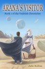 Arana's Visitor Book 1 of the Vadelah Chronicles