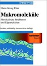 Makromolekule Band 2  Physikalische Struktur Und Eigenschaften