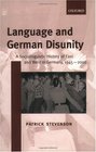 Language and German Disunity A Sociolinguistic History of East and West in Germany 1945  2000