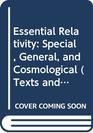 Essential Relativity Special General and Cosmological