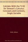 Calclabs With the Ti92 for Stewart's Calculus Concepts and Contexts Single Variable