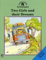 Two Girls and Their Dreams CCR   Lvl 2 Reader 2