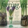 Forcing Etc  The Indoor Gardener's Guide to Bringing Bulbs Branches  Houseplants into Bloom