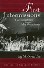 First Intermissions : Commentaries from the Met Revised and Enlarged Edition