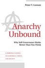 Anarchy Unbound Why SelfGovernance Works Better Than You Think