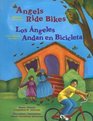 Angels Ride Bikes And Other Fall Poems/Los Angeles Andan En Bicicleta Y Otros Poemas De Otono