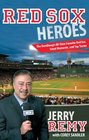 Red Sox Heroes The RemDawg's AllTime Favorite Red Sox Great Moments and Top Teams