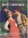 Boy Trouble (Tobey Heydon, Bk 3)