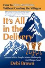 It's All in the Delivery How to Move Mountains Without Crushing the Villagers