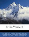 Opera Volume 1
