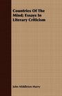 Countries Of The Mind Essays In Literary Criticism