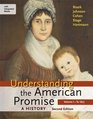 Understanding the American Promise A History Volume I To 1877 A History of the United States