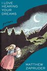 I Love Hearing Your Dreams Poems