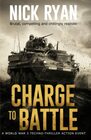 Charge To Battle A World War 3 TechnoThriller Action Event