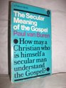 The Secular Meaning Of The Gospel