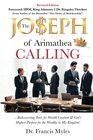 The Joseph Calling Rediscovering Tools for Wealth Creation  God's Highest Purpose for the Wealthy in His Kingdom