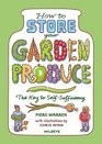 How to Store Your Garden Produce: The Key to Self-sufficiency