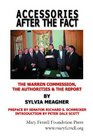 Accessories After the Fact: "The Warren Commission, the Authorities, & the Report"