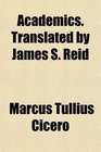 Academics Translated by James S Reid