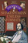 The Book of Shakespearean Useless Information