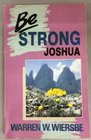 Be Strong Joshua