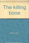 The killing bone