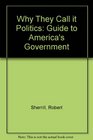 Why they call it politics A guide to America's government