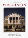 The University of Wisconsin A Pictorial History